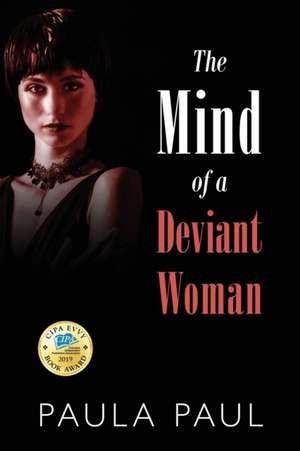 The Mind of a Deviant Woman de Paula Paul