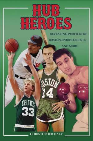 Hub Heroes de Christopher Daly