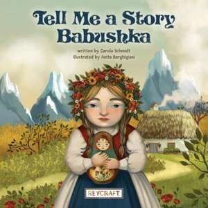 Tell Me a Story Babushka de Carola Schmidt