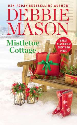 Mistletoe Cottage de Debbie Mason