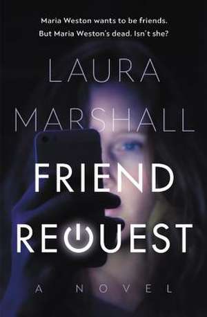 Friend Request de Laura Marshall