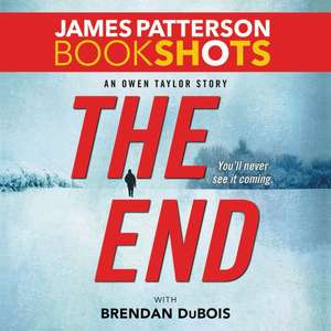 The End: An Owen Taylor Story de James Patterson