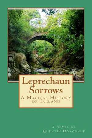 Leprechaun Sorrows de Quentin Donoghue