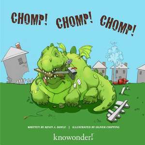 Chomp! Chomp! Chomp! de Kevin J. Doyle