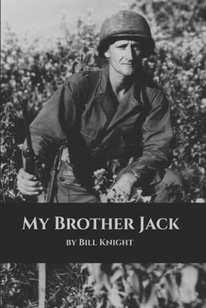 My Brother Jack de Bill Knight