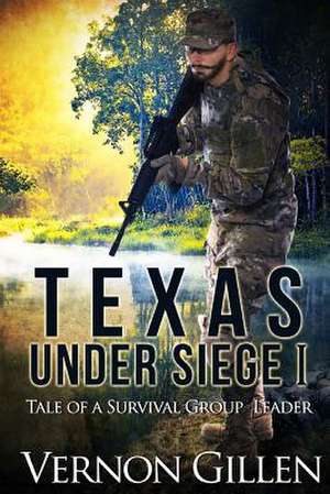 Texas Under Siege de Vernon Gillen