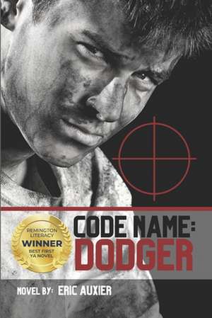 Code Name: Dodger de Eric Auxier