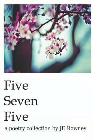 Five Seven Five de J. E. Rowney