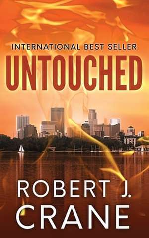 Untouched: The Girl in the Box, Book 2 de Robert J. Crane