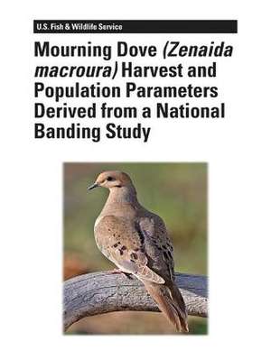 Mourning Dove (Zenaida Macroura) Harvest and Population Parameters Derived from a National Banding Study de David L. Otis