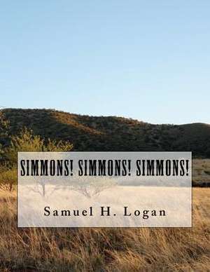 Simmons! Simmons! Simmons! de Samuel H. Logan Sr