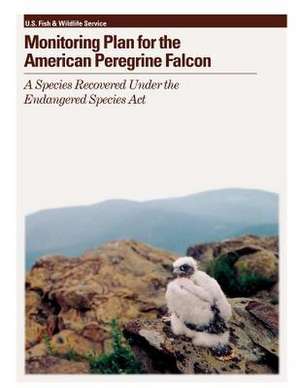 Monitoring Plan for the American Peregrine Falcon de Michael Green