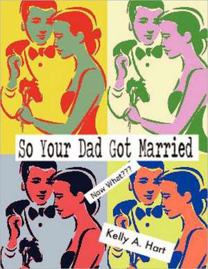 So Your Dad Got Married: The Speech of Influence de Kelly A. Hart