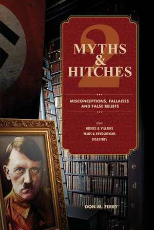 Myths & Hitches 2 de Don M. Ferry