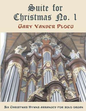 Suite for Christmas No. 1 de Gary Vander Ploeg