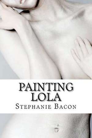 Painting Lola de Stephanie Bacon