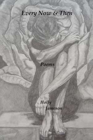 Every Now & Then Poems: Dawn of the Overseer de Holly Jameson