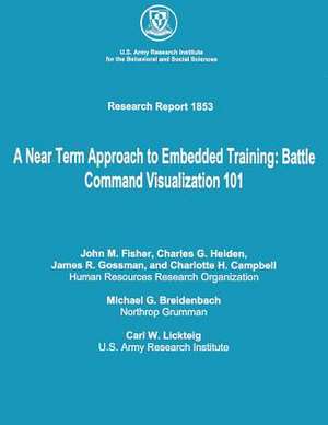 A Near Term Approach to Embedded Training de John M. Fisher