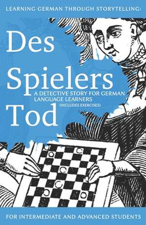 Learning German Through Storytelling de Andre Klein