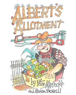 Albert's Allotment de Peter Maddocks