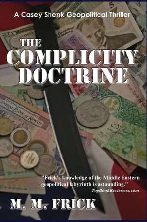 The Complicity Doctrine: Ultimate Hustle de M. M. Frick