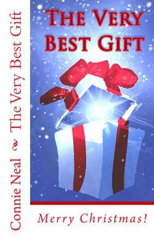 The Very Best Gift (2012 B&w) de Connie Neal