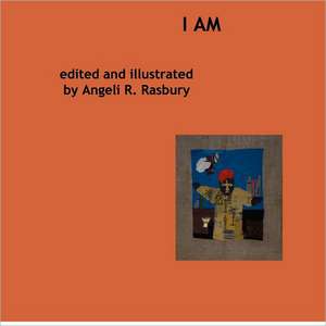 I Am 2: Learn to Live and Work Ethically de Rasbury, Angeli R.