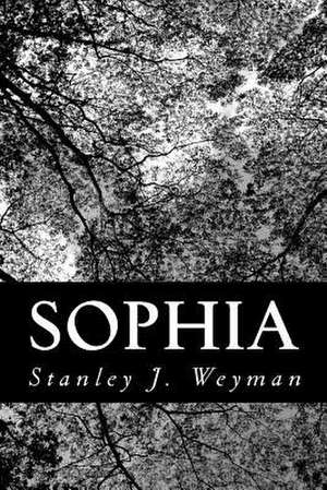 Sophia de Stanley J. Weyman