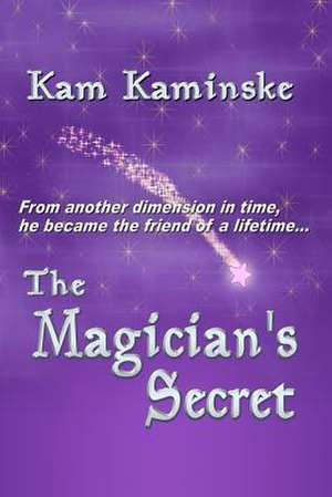 The Magician's Secret de MS Kam Kaminske