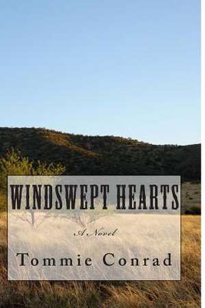 Windswept Hearts de MR Tommie Conrad