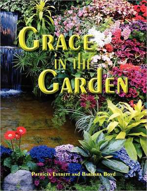 Grace in the Garden: Book One de Patricia Everett