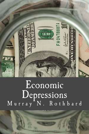 Economic Depressions de Murray N. Rothbard