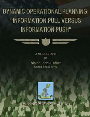 Dynamic Operational Planning de Us Army Major John J. Marr