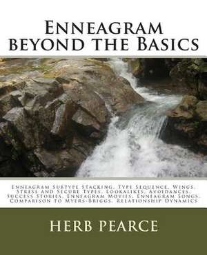 Enneagram Beyond the Basics de Herb Pearce