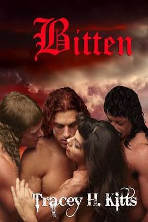 Bitten de Tracey H. Kitts