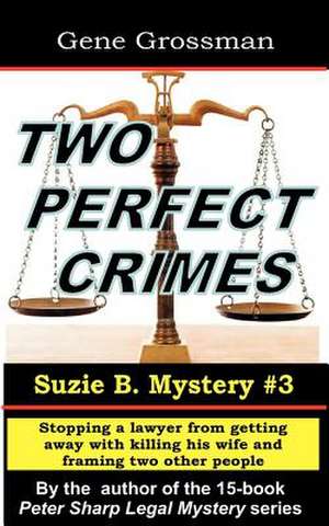 Two Perfect Crimes de Gene Grossman