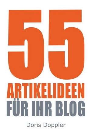 55 Artikelideen Fuer Ihr Blog de Dr Doris Doppler