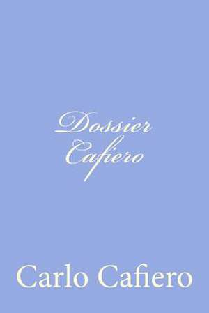 Dossier Cafiero de Carlo Cafiero