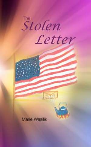 The Stolen Letter de Marie Wasilik