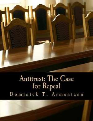 Antitrust de Dominick T. Armentano