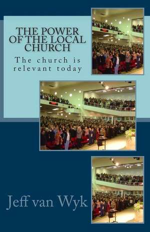 The Power of the Church de Jeff Van Wyk