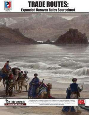 Trade Routes: Expanded Caravan Rules Sourcebook (Pfrpg) de Louis Jr. Porter