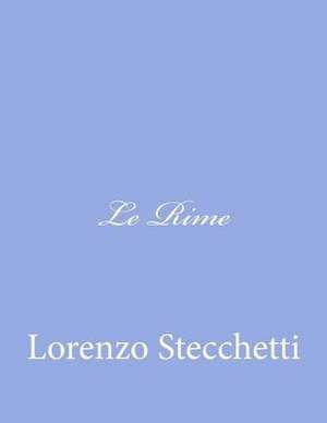 Le Rime de Lorenzo Stecchetti