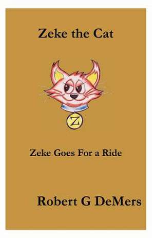 Zeke the Cat de Robert G. DeMers