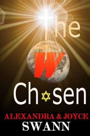 The Chosen de Alexandra Swann