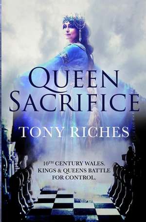 Queen Sacrifice de Tony Riches