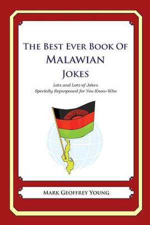 The Best Ever Book of Malawian Jokes de Mark Geoffrey Young