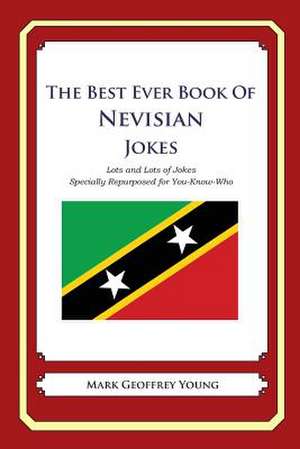 The Best Ever Book of Nevisian Jokes de Mark Geoffrey Young