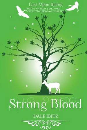 Strong Blood de Dale Ibitz