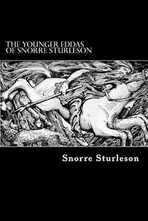 The Younger Eddas of Snorre Sturleson de Snorre Sturleson